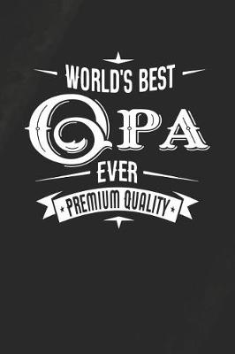 Book cover for World's Best Opa Ever Premium Quality