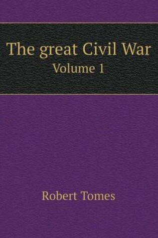 Cover of The great Civil War Volume 1