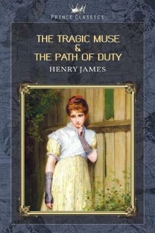 Cover of The Tragic Muse & The Path Of Duty