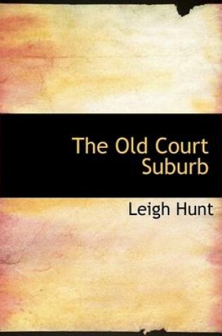 Cover of The Old Court Suburb