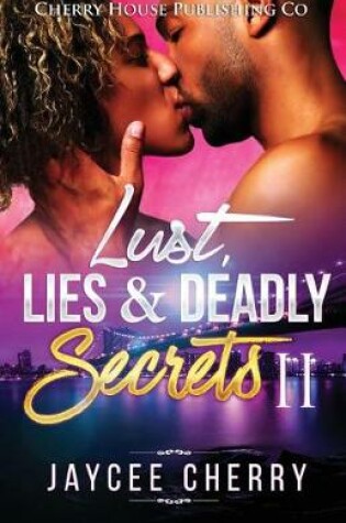 Cover of Lust, Lies and Deadly Secrets II