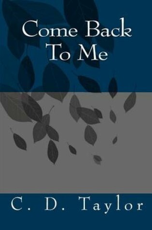 Cover of Come Back to Me