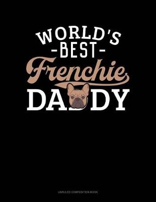 Book cover for World's Best Frenchie Daddy