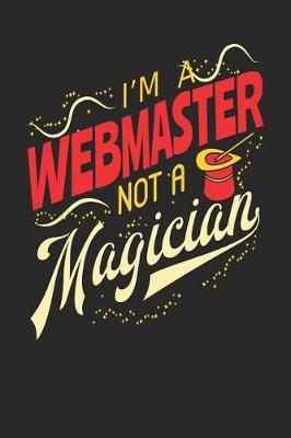 Book cover for I'm A Webmaster Not A Magician