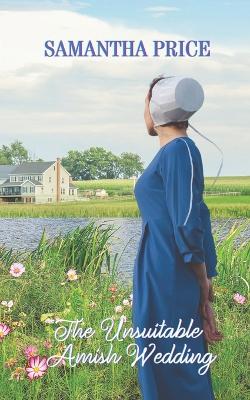Book cover for The Unsuitable Amish Wedding