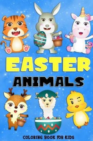 Cover of Easter Animals Coloring Book For Kids