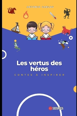 Book cover for Les vertus des héros