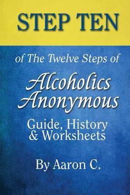 Book cover for Step 10 of the Twelve Steps of Alcoholics Anonymous