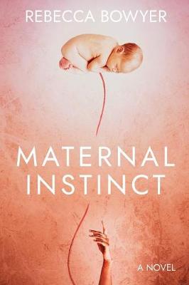 Book cover for Maternal Instinct