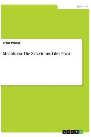 Cover of Machbuba. Die Sklavin und der Furst