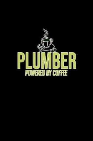 Cover of Plumber powered by coffee