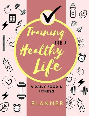 Book cover for Training for a Healthy Life