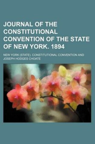 Cover of Journal of the Constitutional Convention of the State of New York. 1894