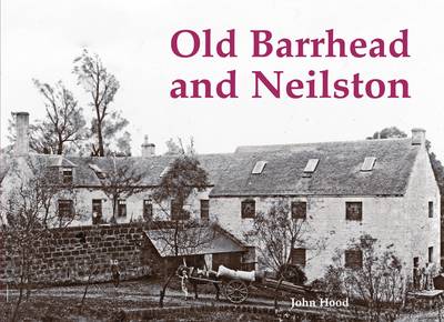 Book cover for Old Barrhead and Neilston