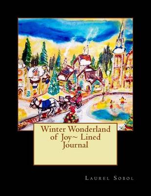 Book cover for Winter Wonderland of Joy Lined Journal
