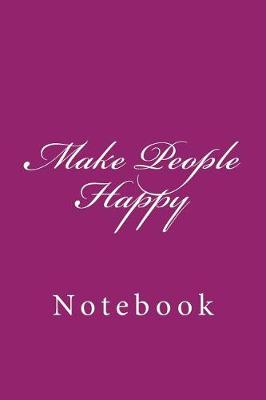 Book cover for Make People Happy