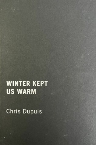 Cover of Winter Kept Us Warm