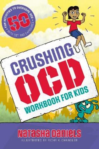 Cover of Crushing OCD Workbook for Kids