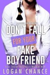 Book cover for Don't Fall For Your Fake Boyfriend