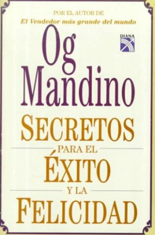 Cover of Secretos Para el Exito y la Felicidad