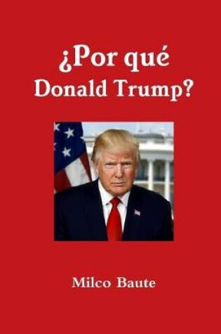 Cover of ¿Por qué Donald Trump?