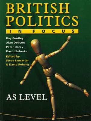 Book cover for British Politics in Focus:AS Level