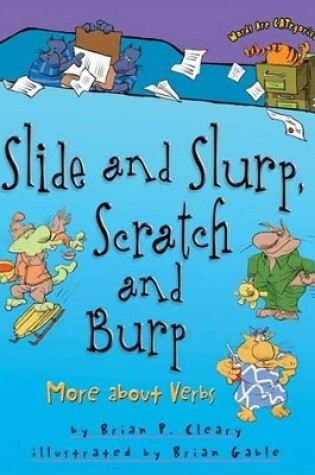 Cover of Slide and Slurp, Scratch and Burp