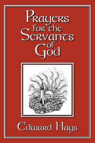 Cover of Prayers for the Servants of God