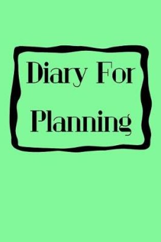 Cover of Diary For Planning