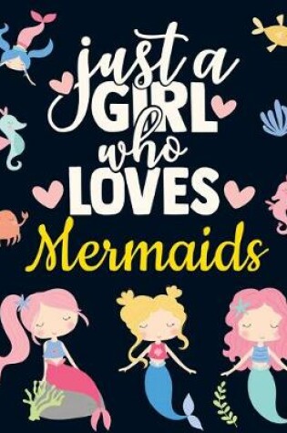 Cover of Just a Girl Who Loves Mermaids