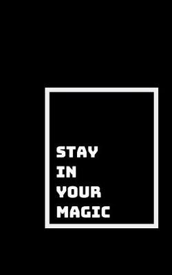 Book cover for Stay in Your Magic Flow