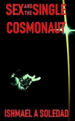 Book cover for Sex and the Single Cosmonaut