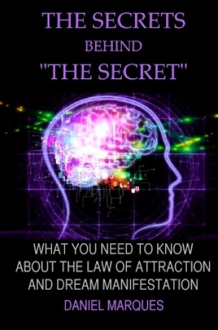 Cover of The secrets behind "the secret"