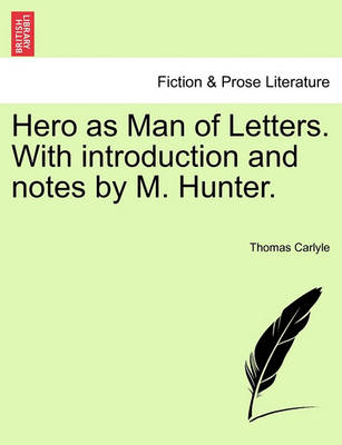 Book cover for Hero as Man of Letters. with Introduction and Notes by M. Hunter.