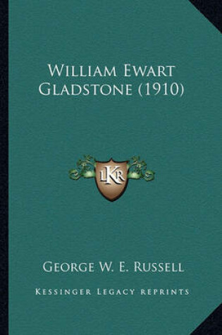 Cover of William Ewart Gladstone (1910)