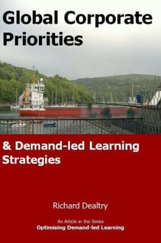 Cover of Global Corporate Priorities and Demand-Led Learning Strategies