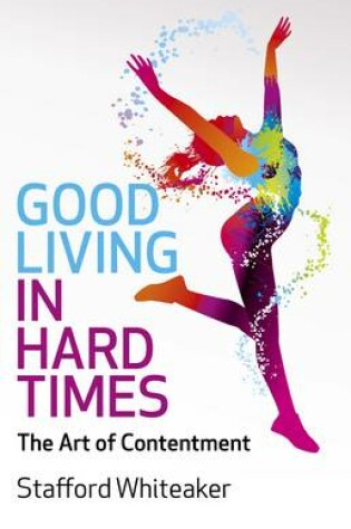 Cover of Good Living in Hard Times
