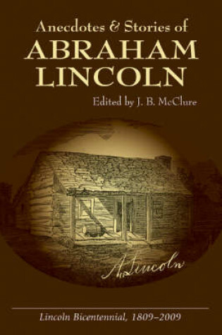 Cover of Anecdotes & Stories of Abraham Lincoln