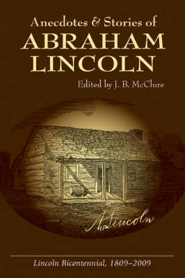 Book cover for Anecdotes & Stories of Abraham Lincoln