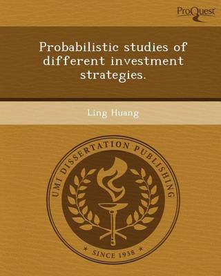 Book cover for Probabilistic Studies of Different Investment Strategies