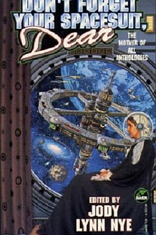Cover of Don't Forget Your Spacesuit, Dear
