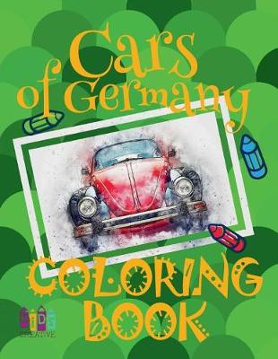 Book cover for Cars of Germany   Coloring Book Cars   Coloring Book for Teens   (Coloring Books Enfants) 2017 Cars