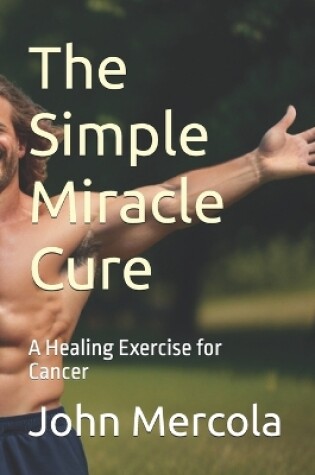 Cover of The Simple Miracle Cure