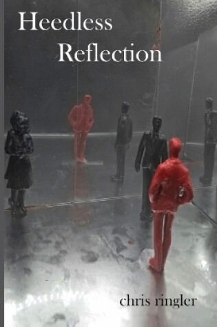 Cover of Heedless Reflection