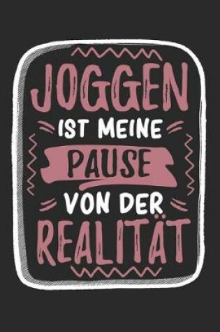 Cover of Joggen Ist Meine Pause Von Der Realitat