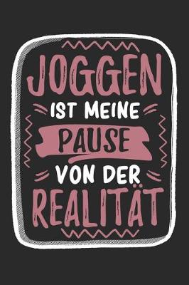 Book cover for Joggen Ist Meine Pause Von Der Realitat