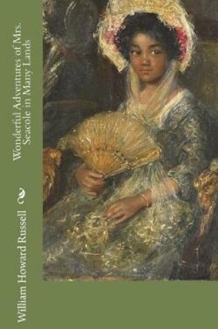 Cover of Wonderful Adventures of Mrs. Seacole in Many Lands