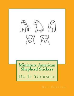 Book cover for Miniature American Shepherd Stickers