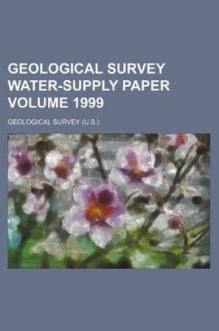 Cover of Geological Survey Water-Supply Paper Volume 1999