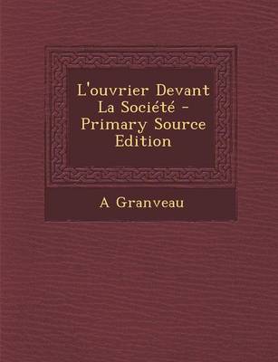 Book cover for L'Ouvrier Devant La Societe - Primary Source Edition